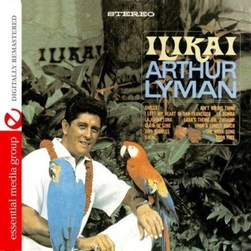 Arthur Lyman Ilikai (Digitally Remastered) (CD)