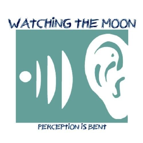 Watching the Moon Perception Is Bent (CD)