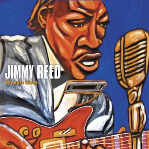 Jimmy Reed Big Boss Blues (CD) Album
