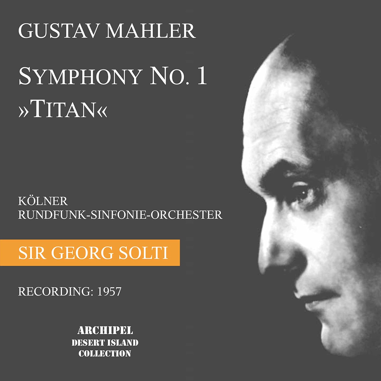 Cologne Radio Orchestra 17.06. Symphony No. 1 (Solti, Cologne Radio Orches (CD)