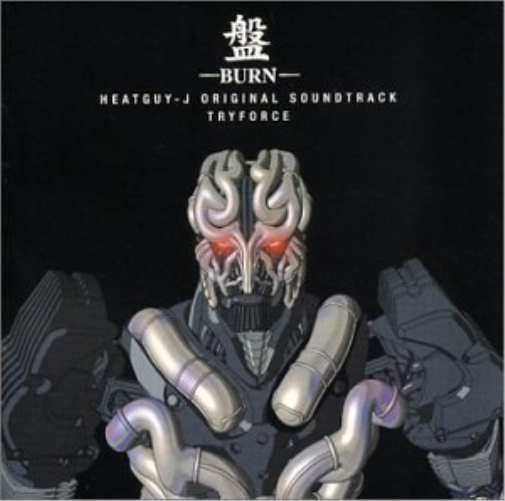 Try Force Heat Guy J Original Soundtrack: Burn (CD)