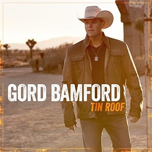 Gord Bamford Tin Roof (CD)