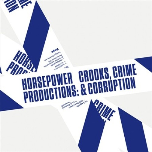 Crooks, Crime & Corruption by Horsepower Productions [CD]