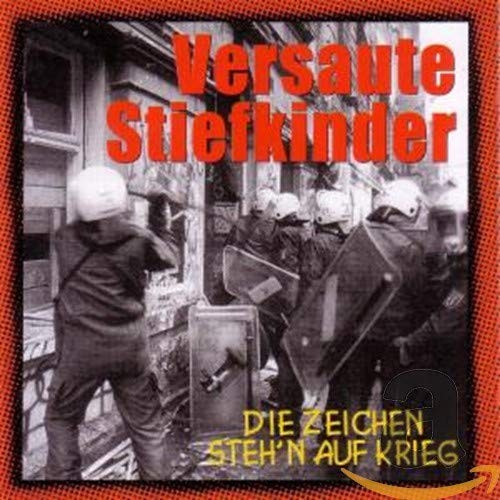 Versaute Stiefkinder Die Zeichen Steh'n auf Krieg (Re-Issue) (CD)