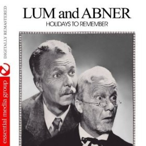 Holidays To Remember (Digitally Remastered) by Lum And Abner [Audio CD]