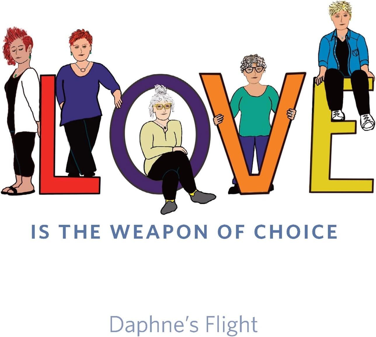 Daphne's Flight Love Is the Weapon of Choice (CD) Album Digipak