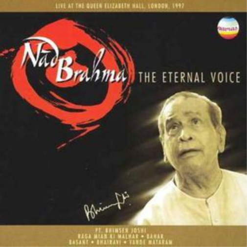 Pandit Bhimsen Joshi Nad Brahma - The Eternal Voice (CD) Album