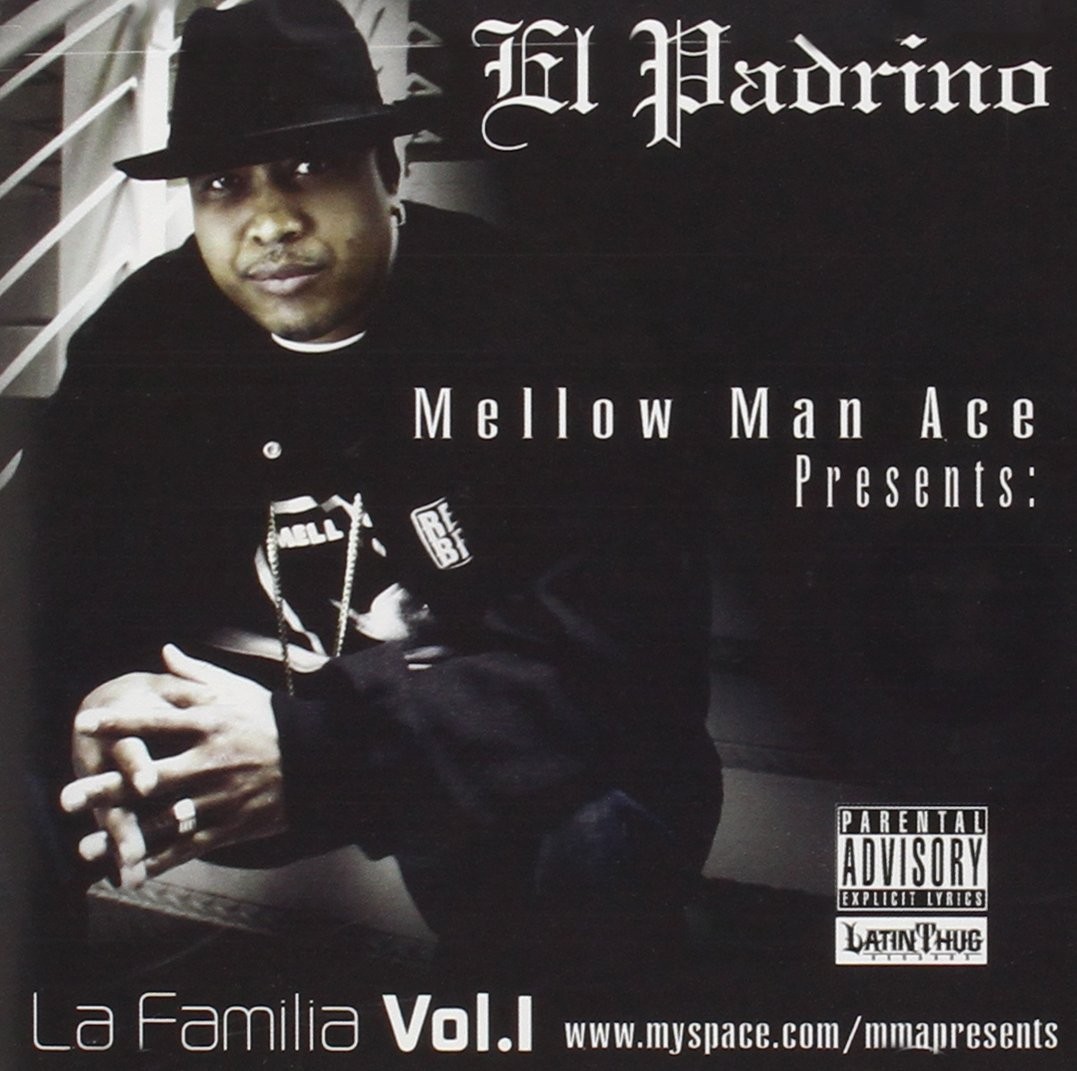 Mellow Man Ace Mellow Man Ace Presents: La Familia 1 (CD)