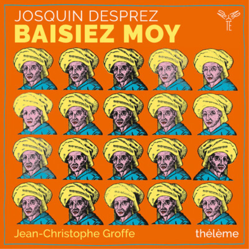 Josquin Desprez Josquin Desprez: Baisiez Moy (CD) Album