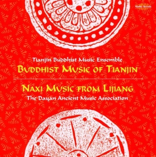 Various Composers Buddhist Music of Tianjin and Naxi Music from Lijiang (CD)