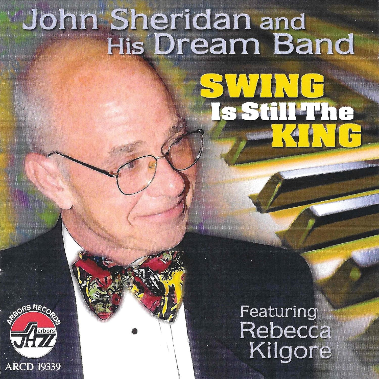 John Sheridan & His Dream Band Swing Is Still the King (CD)