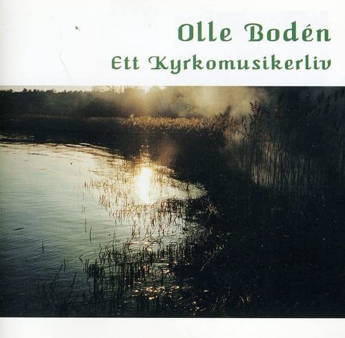 Olle Boden Ett Kyrkomusikerliv (CD)