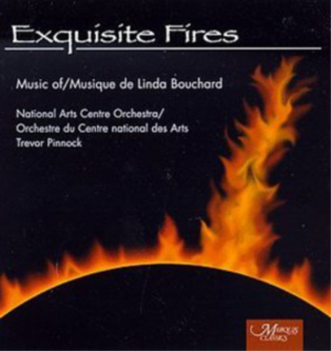 Linda Bouchard Exquiste Fires (CD) Album