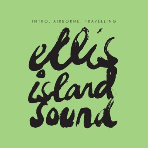Ellis Island Sound Intro, Airborne, Travelling (Vinyl LP) 12" EP