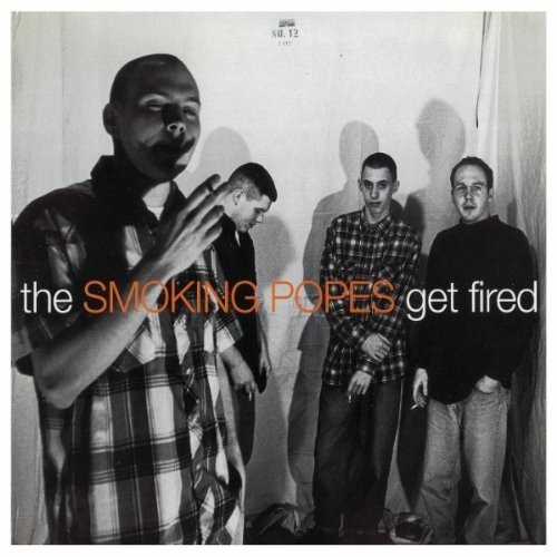 Smoking Popes Get Fired (CD)