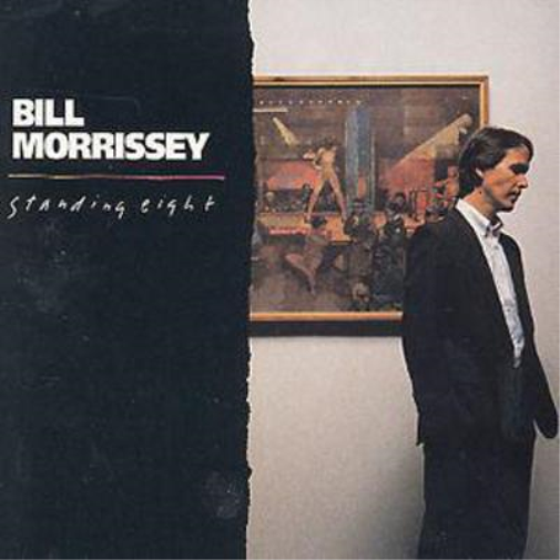 Bill Morrissey Standing Eight (CD) Album
