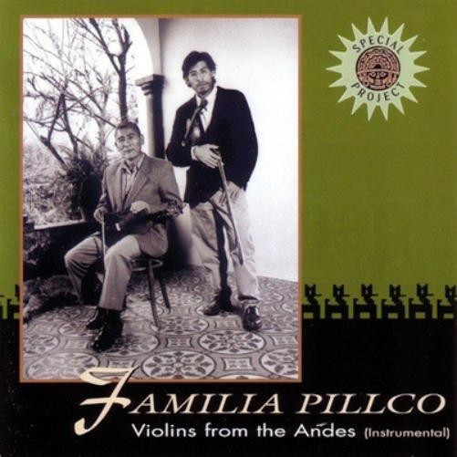 Familia Pillco Violins from the Andes (Instrumental) (CD) Album