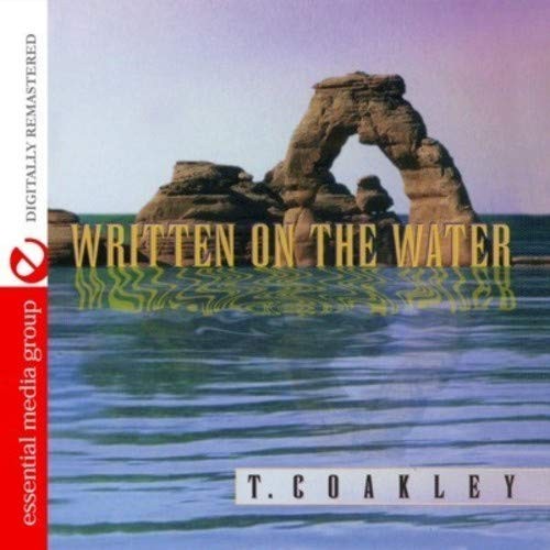 T. Coakley Written On The Water (Digitally Remastered) (CD)