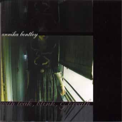 Annika Bentley With Leak, Blink, & Breath (UK (CD)