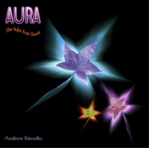 Andrew Kinsella Aura: The Light That Heals (CD) Album