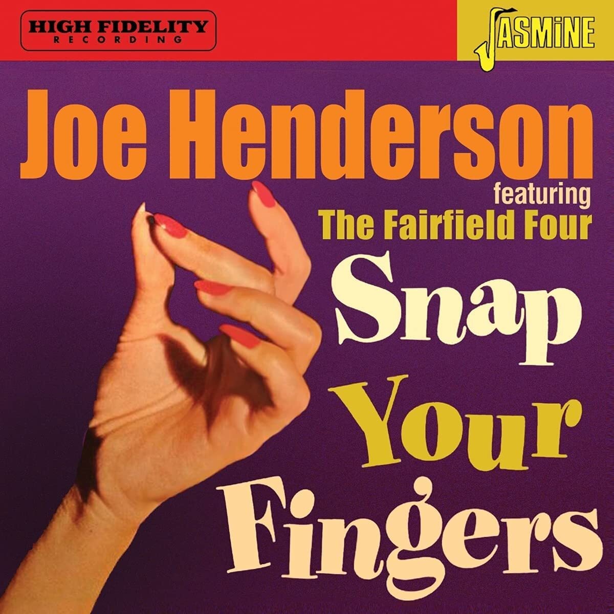 Joe Henderson & The Fairfield Four Snap Your Fingers (CD) Album