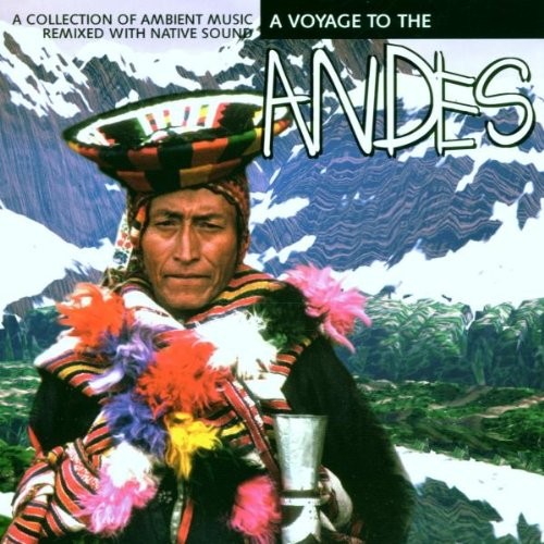 Various A Voyage to the Andes (CD)