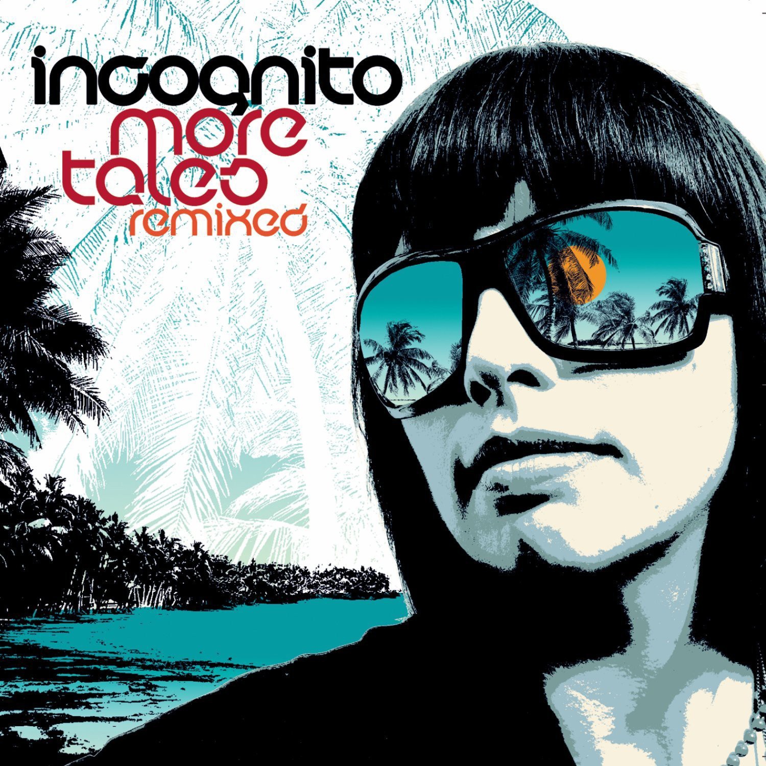 Incognito More Tales Remixed (CD) Album