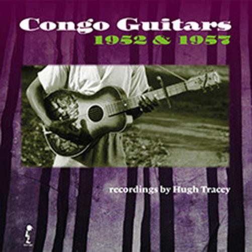 Various Artists Congo Guitars: 1952 & 1957 (Vinyl LP) 12" Album