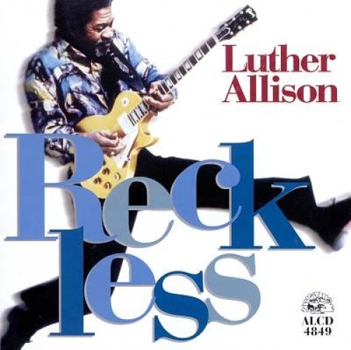 Reckless by Luther Allison [Audio CD]