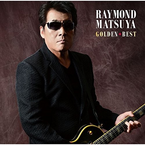 Raymond Matsuya Golden Best Raymond Matsuya (CD)