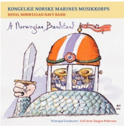 The Royal Norwegian Navy Band A Norwegian Bandstand (CD) Album