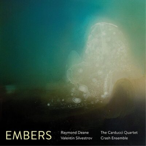Raymond Deane Raymond Deane/Valentin Silvestrov: Embers (CD) Album