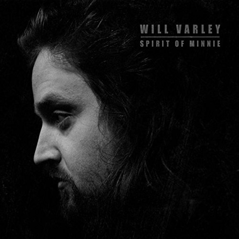 Will Varley Spirit of Minnie (Vinyl LP) 12" Album