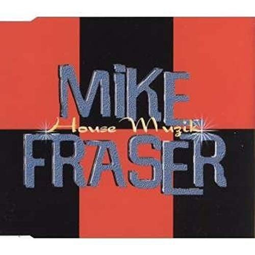 Mike Fraser House Muzik (CD)