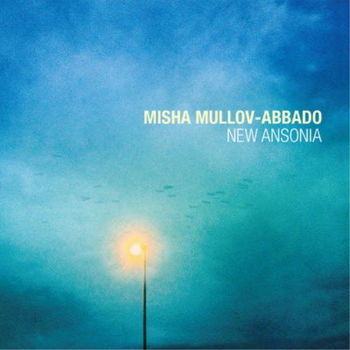 Misha Mullov-Abbado New Ansonia (CD) Album