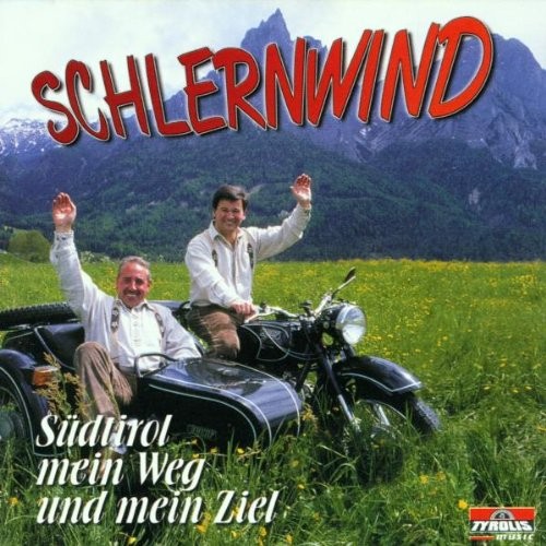 Schlernwind Südtirol Mein Weg und Mein Ziel (CD)