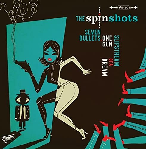 The Spinshots Seven Bullets (Vinyl LP)