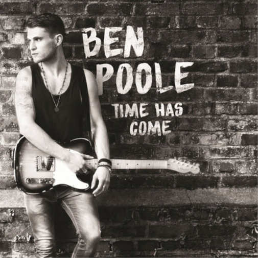 Ben Poole Time Has Come (CD) Album