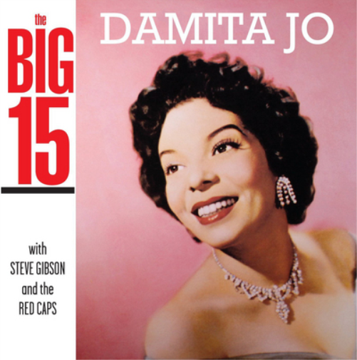 Damita Jo with Steve Gibson and the Red Caps The Big 15 (CD) Album