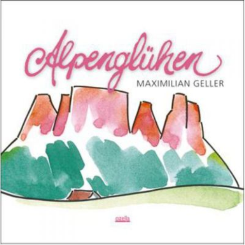 Maximilian Geller Alpengluhen (CD) Album