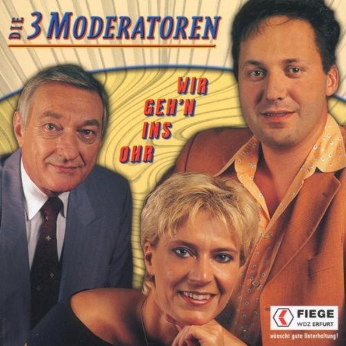 Moderatoren 3 Wir Geh'n Ins Ohr (CD)