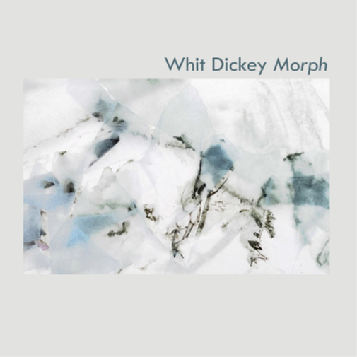 Whit Dickey Morph (CD) Album