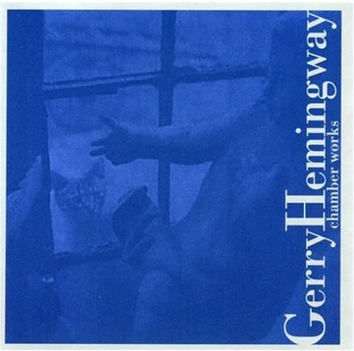 Gerry Hemingway Hemingway: Chamber Works (CD)
