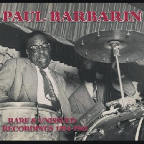 Paul Barbarin Rare & Unissued Recordings 1954-1962 (CD)
