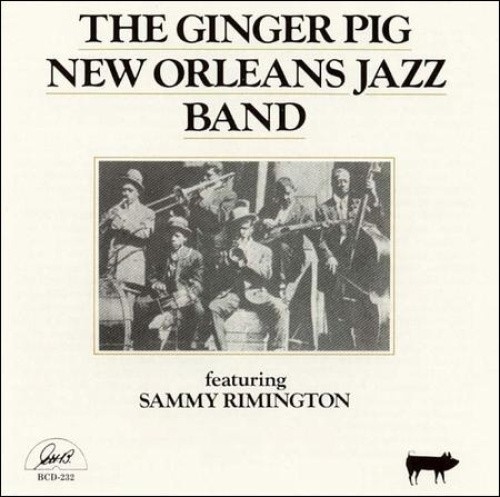 Ginger Pig New Orleans Jazz Band by Ginger Pig New Orleans Band [CD]