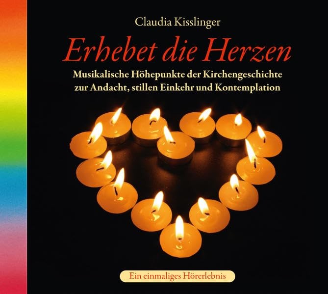 Claudia Kisslinger Erhebet die Herzen (CD)