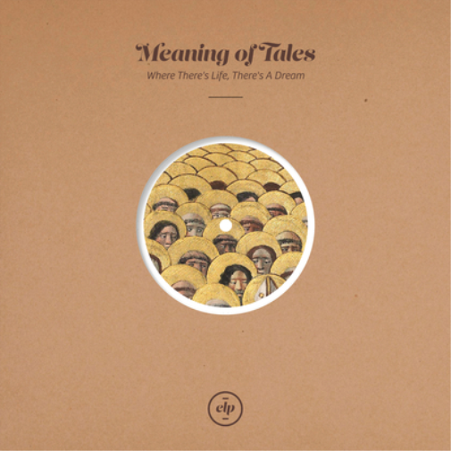 Meaning of Tales Where There's Life, There's a Dream (Vinyl LP) 10" Album