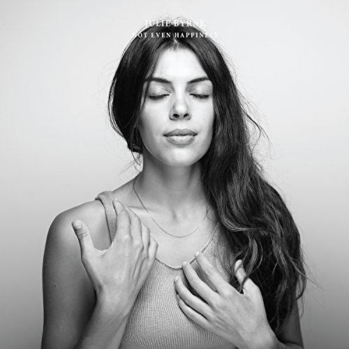 Not Even Happiness by Julie Byrne [VINYL]