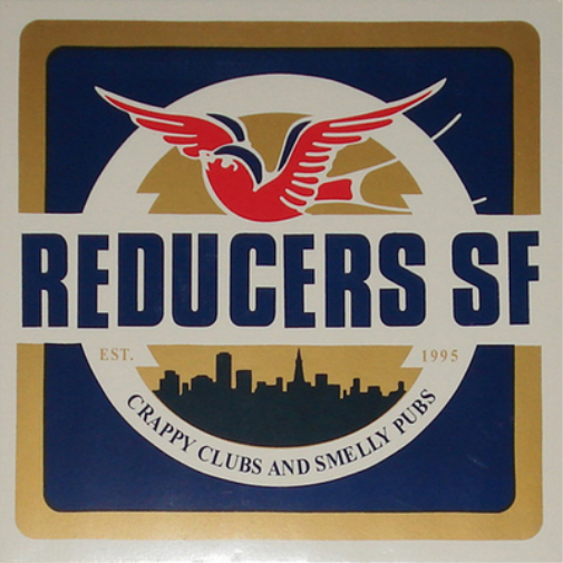 Reducers S.F. Crappy Clubs and Smelly Pubs (Vinyl LP)