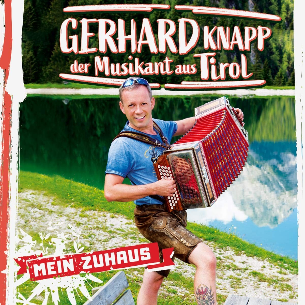 Gerhard Knapp der Musikant aus Tirol Mein Zuhaus (CD)